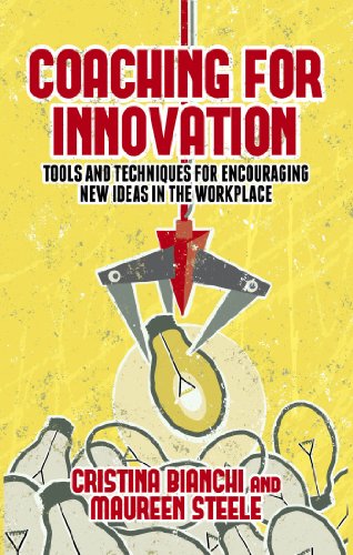 Coaching for Innovation: Tools and Techniques for Encouraging New Ideas in the Workplace von MACMILLAN