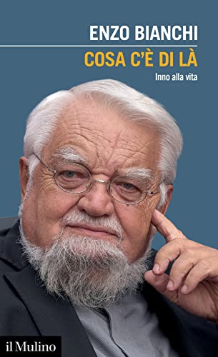 Cosa c'è di là. Inno alla vita (Intersezioni)