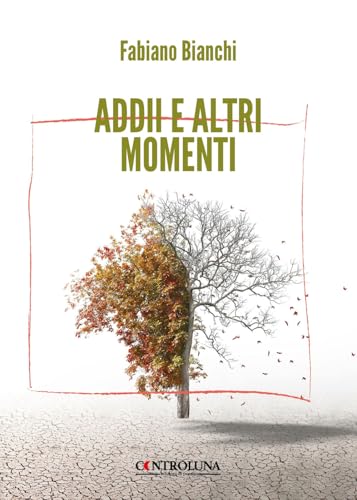 Addii e altri momenti Addii e altri momenti von Controluna