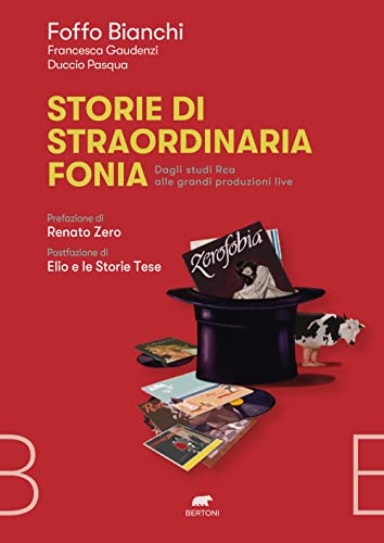 Storie di straordinaria fonia. Dagli studi Rca alle grandi produzioni live