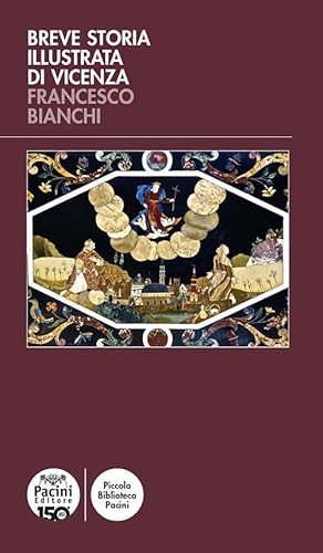 Breve storia illustrata di Vicenza (Piccola biblioteca Pacini) von Pacini Editore
