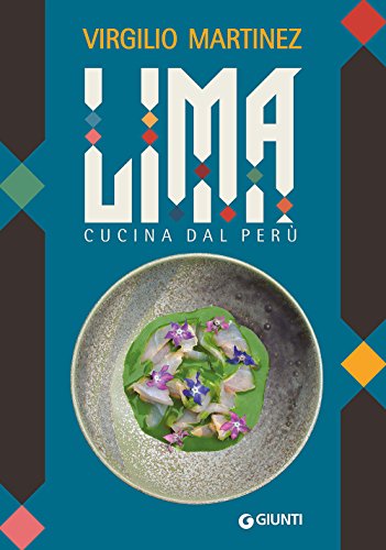 Lima. Cucina dal Perù (Cucina etnica) von Giunti Editore