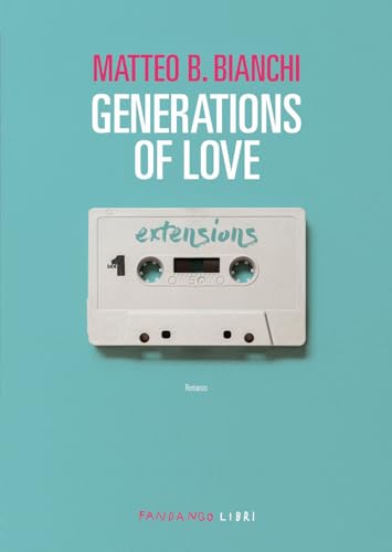 Generations of love von Fandango Libri