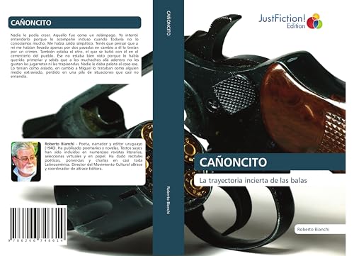 CAÑONCITO: La trayectoria incierta de las balas von JustFiction Edition