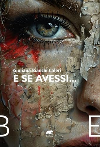 E se avessi… (Narrativa) von Bertoni