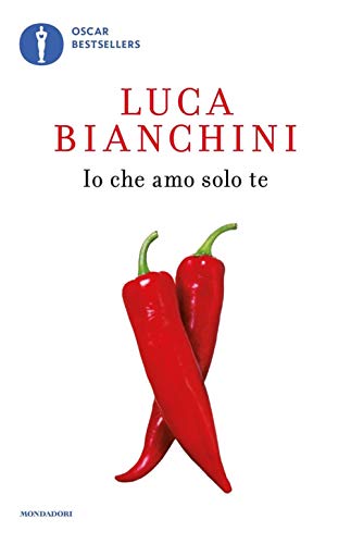 Io che amo solo te (Oscar bestsellers)