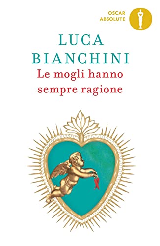 Le mogli hanno sempre ragione (Oscar absolute) von Mondadori