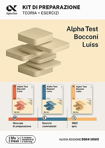 Alpha Test Bocconi Luiss. Kit di preparazione: Manuale di preparazione-Esercizi commentati-1900 quiz. Con MyDesk (TestUniversitari) von Alpha Test