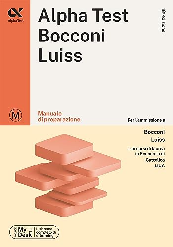 Alpha Test Bocconi e Luiss. Manuale di preparazione. Con MyDesk (TestUniversitari)