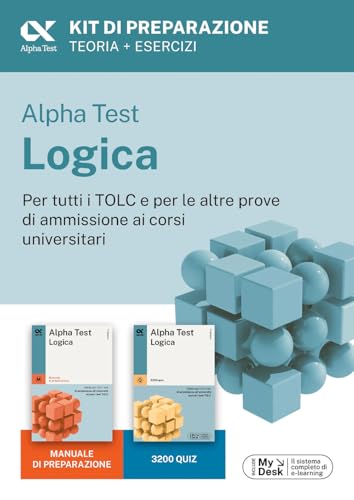 Alpha Test Logica Kit di preparazione. Edizione 2025. Per esami di ammissione universitaria. Con piattaforma di e-learning MyDesk. Con espansione online (TestUniversitari) von Alpha Test