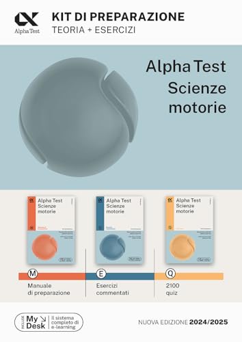 Alpha Test Scienze Motorie. Kit di preparazione. Manuale di preparazione. Esercizi commentati. 2000 quiz. Ediz. MyDesk. Con Contenuto digitale per download e accesso on line (TestUniversitari) von Alpha Test