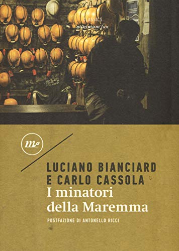 I minatori della Maremma (Minimum classics) von Minimum Fax