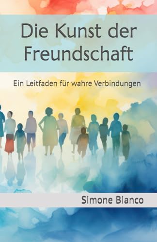 Die Kunst der Freundschaft: Ein Leitfaden für wahre Verbindungen