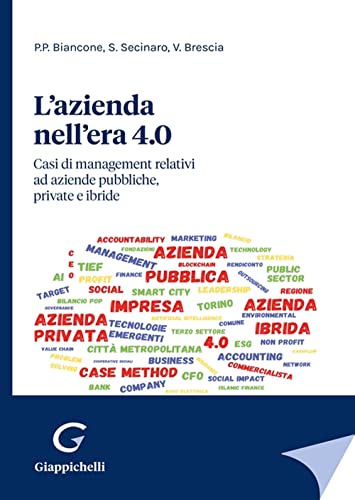 L'azienda nell'era 4.0. Casi di management relativi ad aziende pubbliche, private e ibride von Giappichelli