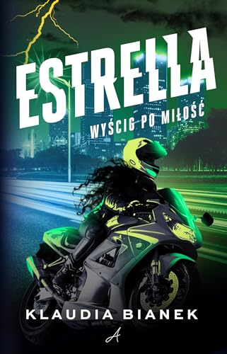 Estrella. Wyścig po miłość von Ale!