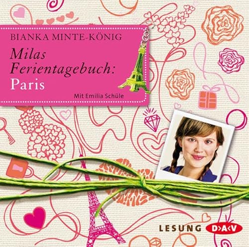 Milas Ferientagebuch: Paris: Lesung mit Emilia Schüle (2 CDs) (FRECH & DAVON)