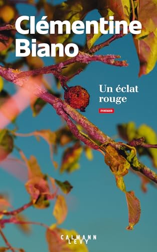 Un éclat rouge von CALMANN-LEVY