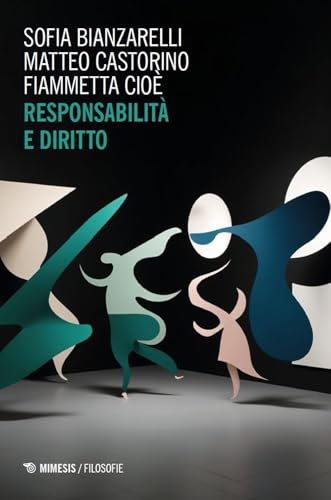 Responsabilità e diritto (Filosofie) von Mimesis