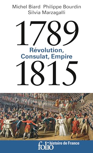 1789-1815: Révolution, Consulat, Empire