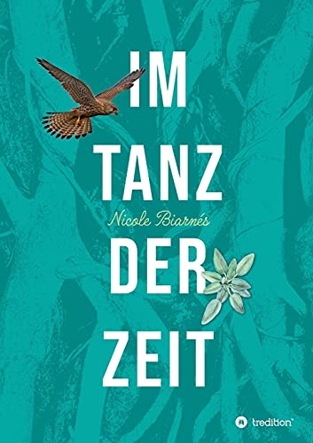 Im Tanz der Zeit: Das Geheimnis der alten Eibe (Emmas Tanz durch die Zeit)