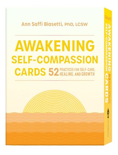 Awakening Self-Compassion Cards: 52 Practices for Self-Care, Healing, and Growth von Shambhala Publications