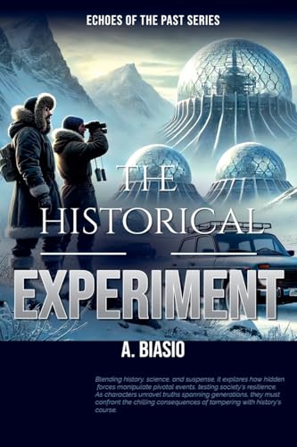 The Historical Experiment (Echoes of the Past, Band 1) von Draft2Digital