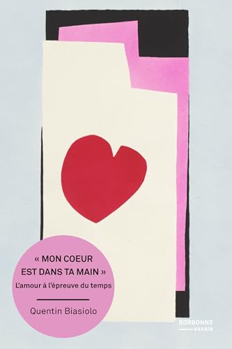 "Mon coeur est dans ta main": L'amour à l'épreuve du temps "Mon coeur est dans ta main": L'amour à l'épreuve du temps von SUP