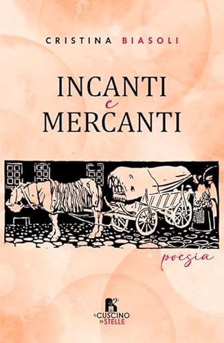 Incanti e mercanti von Il Cuscino di Stelle