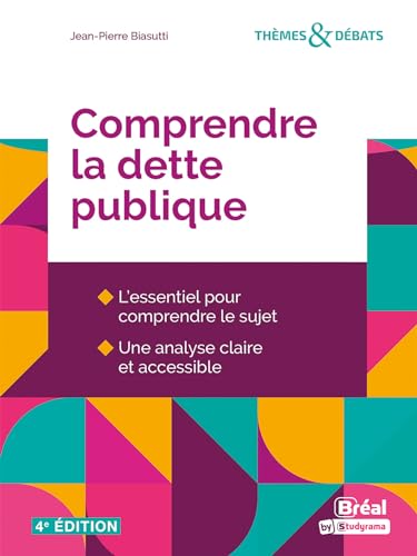 Comprendre la dette publique: L'essentiel pour comprendre le sujet - Une analyse claire et accessible Comprendre la dette publique: L'essentiel pour comprendre le sujet - Une analyse claire et accessible von BREAL