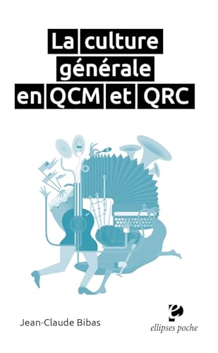 La culture générale en QCM et QRC (Poche) von Ellipses