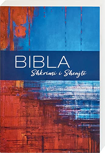 Bibel Albanisch - Bibla: Traditionelle Übersetzung von Deutsche Bibelgesellschaft
