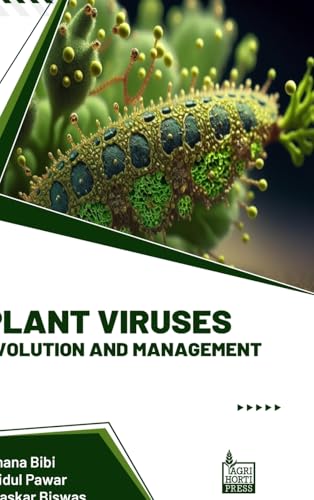 Plant Viruses: Evolution and Management Plant Viruses: Evolution and Management von Agri Horti Press