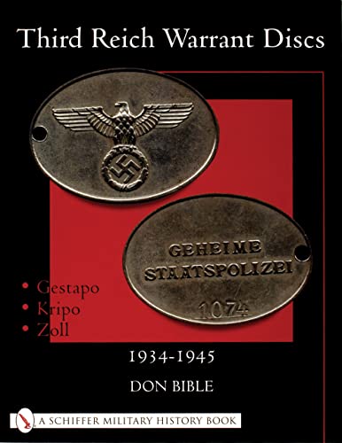 Third Reich Warrant Discs: 1934-1945 von Brand: Schiffer Publishing