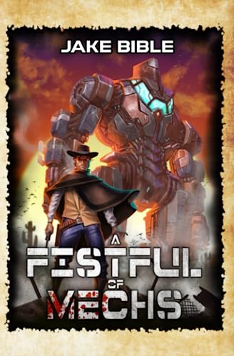 A Fistful of Mechs: A Battle Mech Sci-Fi Series von Independently published