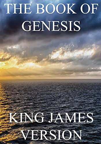 The Book of Genesis (KJV) (Large Print) (The Bible, King James Version, Band 1)
