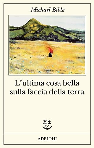 L'ultima cosa bella sulla faccia della terra (Fabula)