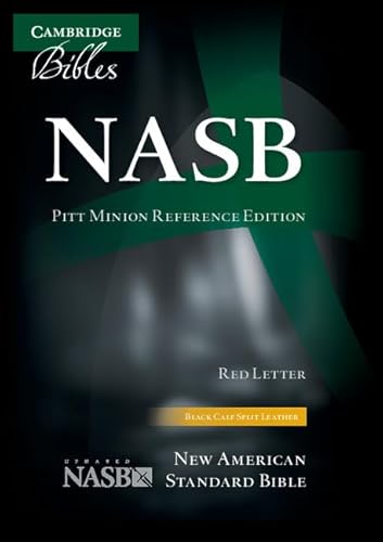 NASB Pitt Minion Reference Bible, black calfsplit leather, red letter text: New International Version, Wide Margin Reference Bible, Black Calfsplit Leather, Red Letter Text, Ni744:xrm NASB Pitt Minion Reference Bible, black calfsplit leather, red letter text: New International Version, Wide Margin Reference Bible, Black Calfsplit Leather, Red Letter Text, Ni744:xrm