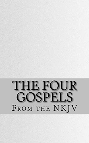 The Four Gospels: The Holy Bible (NKJV) von CREATESPACE