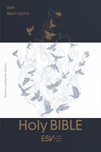 ESV Holy Bible with Apocrypha, Anglicized Deluxe Leatherette Edition: English Standard Version ESV Holy Bible with Apocrypha, Anglicized Deluxe Leatherette Edition: English Standard Version