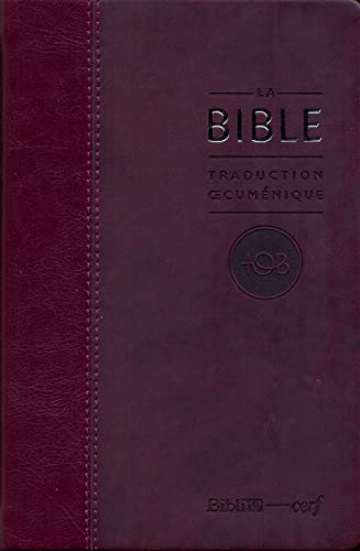 La Bible TOB Traduction cuménique, couverture similicuir bordeaux von BIBLI O