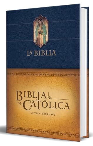 Biblia Católica letra grande, tapa dura azul con la Virgen de Guadalupe: Biblia Católica Letra Grande, Tapa Dura Azul Con La Virgen De Guadalupe/ Catholic Bible, Blue, With Our Lady of Guadalupe Biblia Católica letra grande, tapa dura azul con la Virgen de Guadalupe: Biblia Católica Letra Grande, Tapa Dura Azul Con La Virgen De Guadalupe/ Catholic Bible, Blue, With Our Lady of Guadalupe von Origen