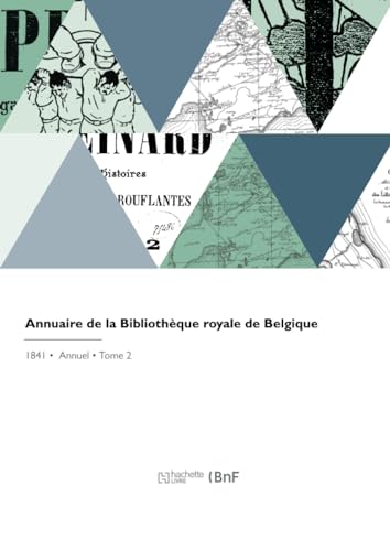 Annuaire de la Bibliothèque royale de Belgique von Hachette Livre BNF