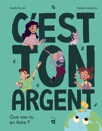 C'est ton argent !: Que vas-tu en faire ? von HELVETIQ