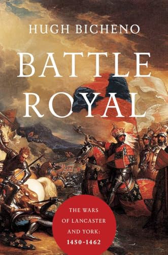 Battle Royal: The Wars of the Roses: 1440-1462