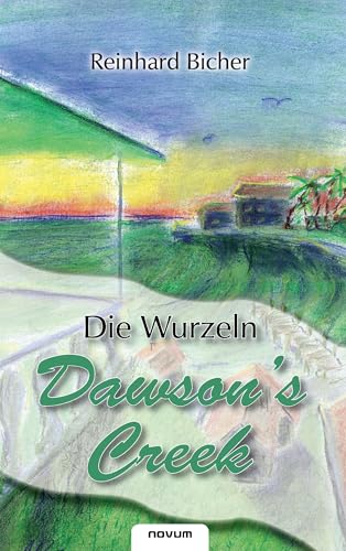 Dawsons Creek Die Wurzeln von Novum Pro