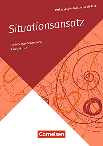 Situationsansatz: Buch (Pädagogische Ansätze für die Kita) von Verlag an der Ruhr GmbH