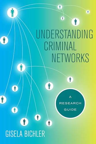 Understanding Criminal Networks: A Research Guide