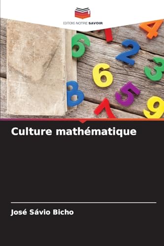 Culture mathématique: DE von Editions Notre Savoir