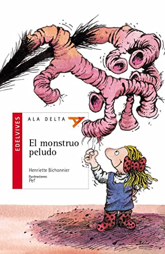 El monstruo peludo (Ala Delta - Serie roja, Band 11) von Edelvives