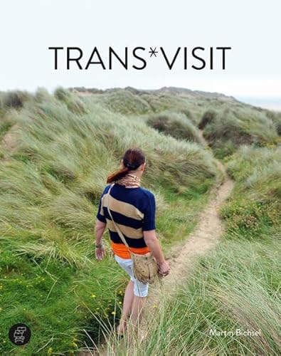 Trans*Visit: 11 Lebensgeschichten Trans*Visit: 11 Lebensgeschichten